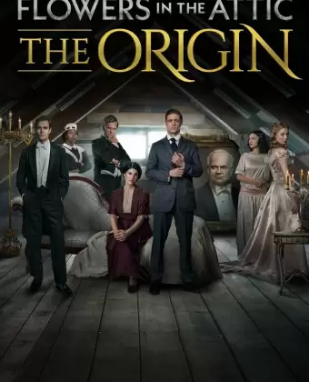 Цветы на чердаке: Начало / Flowers in the Attic: The Origin