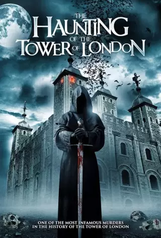 Призраки лондонского Тауэра / The Haunting of the Tower of London