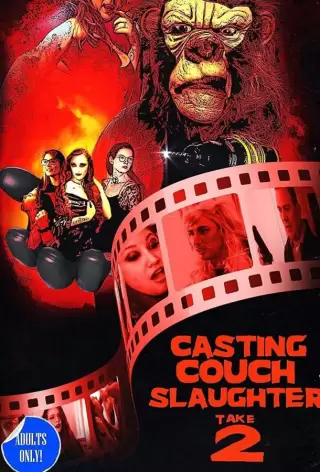 Резня на порнокастинге 2: Второе пришествие / Casting Couch Slaughter 2: The Second Coming
