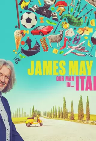 Джеймс Мэй: Наш человек в Италии / James May: Our Man in Italy