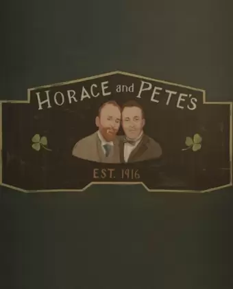 Хорас и Пит / Horace and Pete