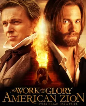Работа и слава II: Американский Сион / The Work and the Glory II: American Zion
