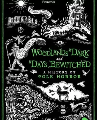 Шабаш ведьм во мгле лесов / Woodlands Dark and Days Bewitched: A History of Folk Horror