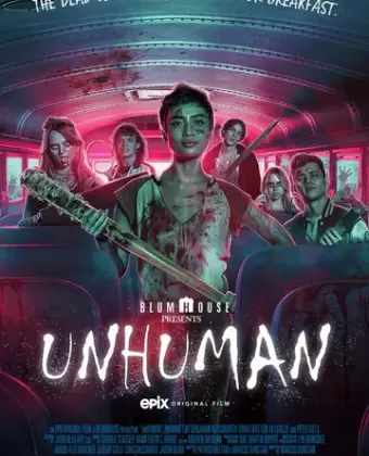 Нечеловеческое / Unhuman