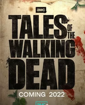 Байки ходячих мертвецов / Tales of the Walking Dead