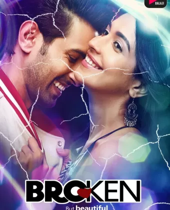 Сломленные, но красивые / Broken But Beautiful