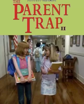 Ловушка для родителей 2 / The Parent Trap II