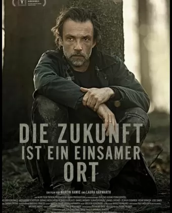 Будущее это одинокое место / Die Zukunft ist ein einsamer Ort
