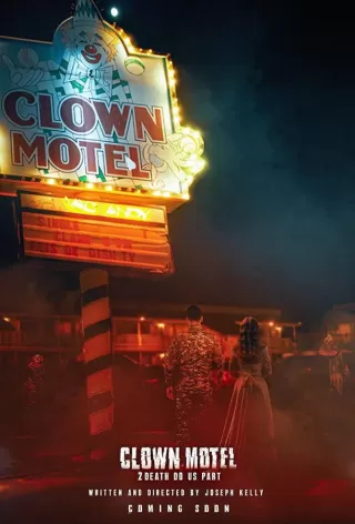 Мотель клоунов 2: Смерть разлучит нас / Clown Motel 2