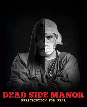 Поместье "Дэд Сайд": Рецепт от страха / Dead Side Manor: Prescription for Fear