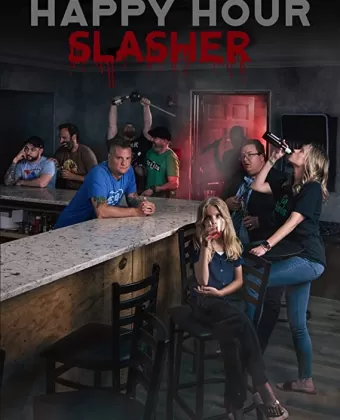 Убийца счастливых часов / Happy Hour Slasher