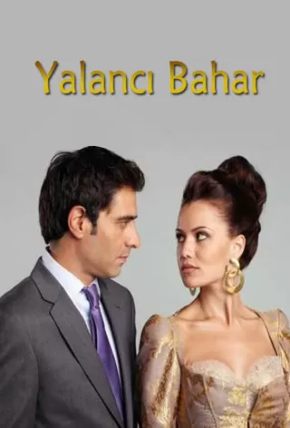 Лживая весна / Yalanci Bahar