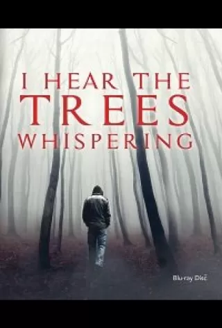 Я слышу шепот деревьев / I Hear the Trees Whispering