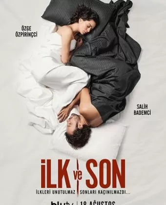 Первый и последний / Ilk Ve Son