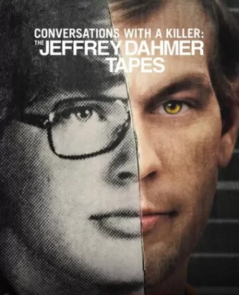 Разговоры с убийцей: Записи Джеффри Дамера / Conversations with a Killer: The Jeffrey Dahmer Tapes