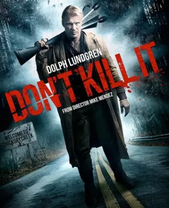 Не убивай его / Don't Kill It