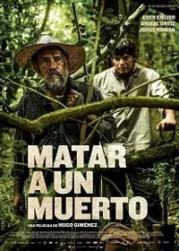 Убить мертвеца / Matar a un Muerto