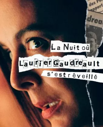 Ночь, когда Логан проснулся / La nuit où Laurier Gaudreault s'est réveillé