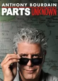 Тайная кухня Энтони Бурдена / Anthony Bourdain: Parts Unknown