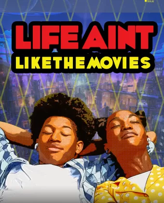 Жизнь не похожа на фильмы / Life Ain't Like the Movies