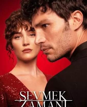 Время любить / Sevmek Zamani