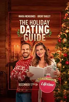 Руководство по свиданиям в праздники / The Holiday Dating Guide
