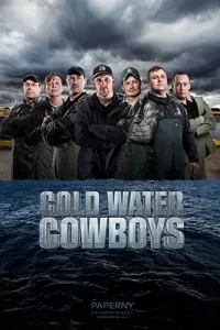 Ковбои ледяных вод / Cold Water Cowboys