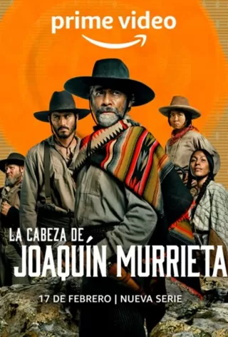 Голова Хоакина Мурьеты / La Cabeza de Joaquín Murrieta