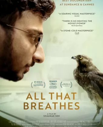 Всё, что дышит / All That Breathes