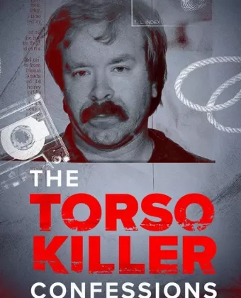 Признания Торса-убийцы / The Torso Killer Confessions