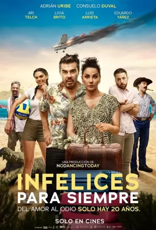 Несчастливые навсегда / Infelices para Siempre