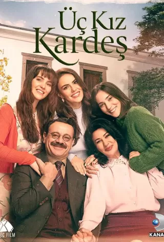 Три сестры / Üç Kiz Kardes