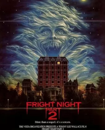 Ночь Страха 2 / Fright Night Part 2