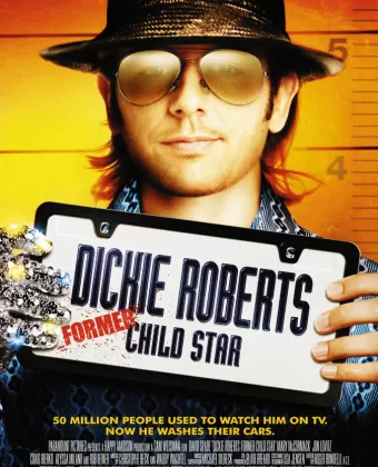 Дикки Робертс: Звездный ребенок / Dickie Roberts: Former Child Star