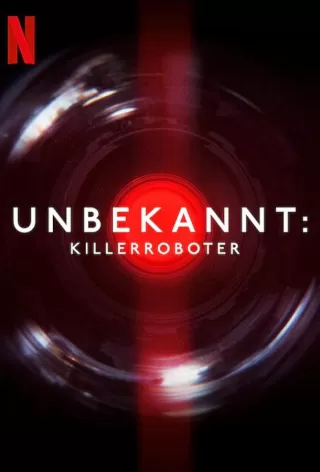 Неизведанное: Роботы-убийцы / Unknown: Killer Robots