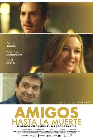 Друзья до гроба / Amigos hasta la muerte