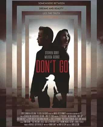 Не уходи / Don't Go