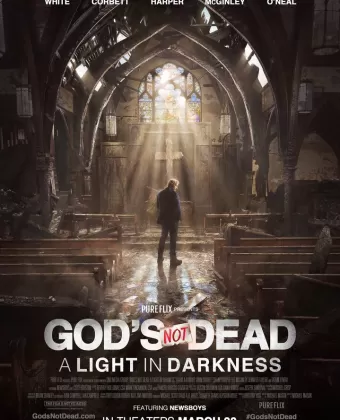 Бог не умер: Свет во тьме / God's Not Dead: A Light in Darkness