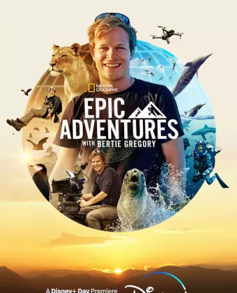 Эпические приключения с Берти Грегори / Epic Adventures with Bertie Gregory
