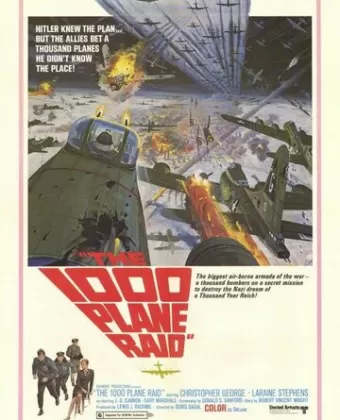 Атака 1000 самолетов / The Thousand Plane Raid