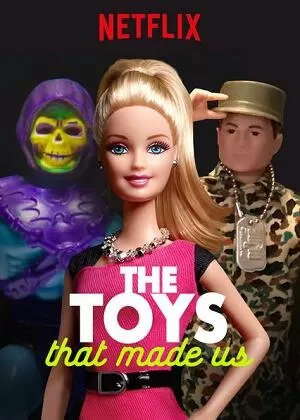 Игрушки, которые сделали нас / The Toys That Made Us