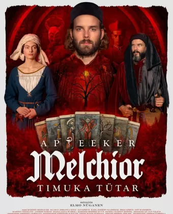 Аптекарь Мельхиор: Дочь палача / Apteeker Melchior. Timuka tütar