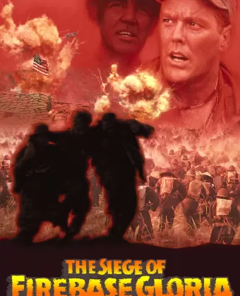 Осада базы «Глория» / The Siege of Firebase Gloria