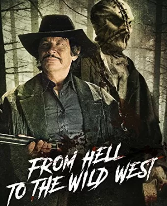 Из ада на Дикий Запад / From Hell to the Wild West