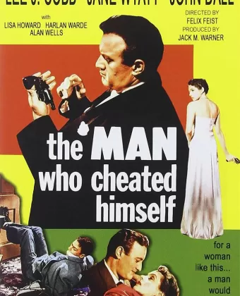 Человек, который обманул себя / The Man Who Cheated Himself