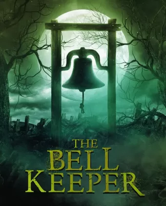 Хранитель колокола / The Bell Keeper