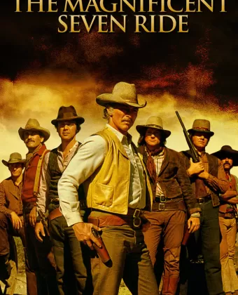 Великолепная Семёрка снова в седле / The Magnificent Seven Ride!