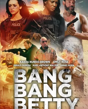 Меткая Бетти / Bang Bang Betty