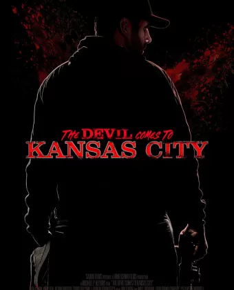 Дьявол приходит в Канзас-Сити / The Devil Comes to Kansas City