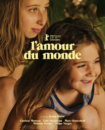 Любовь к миру / L'Amour du Monde